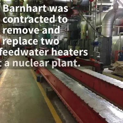 Nuclear Feedwater Heater Remove and Replace Project Thumbnail Image